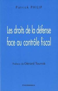 Les droits de la défense face au contrôle fiscal