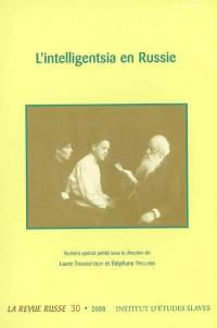 Revue russe (La), n° 30. L'intelligentsia en Russie