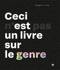 Ceci n'est pas un livre sur le genre