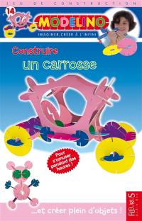 Construire un carrosse