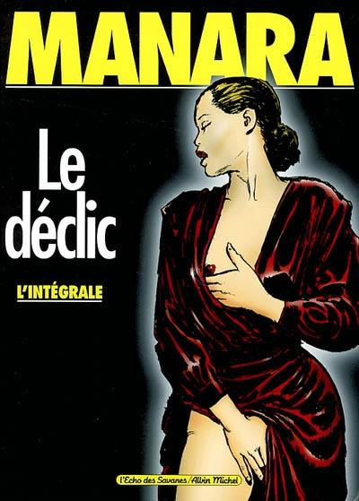 Le déclic : l'intégrale Le déclic : l'intégrale