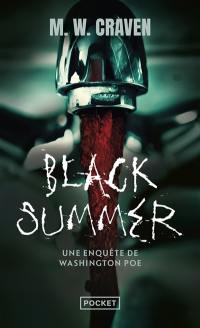 Une enquête de Washington Poe. Black summer