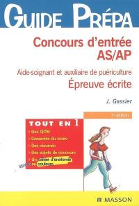 Concours d'entrée AS-AP aide-soignant et auxiliaire de puériculture : épreuve écrite : biologie-microbiologie, nutrition-alimentation