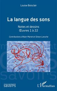 La langue des sons : notes et dessin : oeuvres 1 à 22