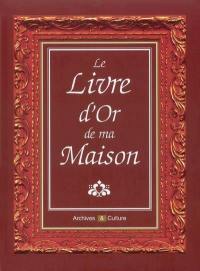 Le livre d'or de ma maison