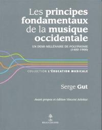 Les principes fondamentaux de la musique occidentale : un demi-millénaire de polyphonie (1400-1900)