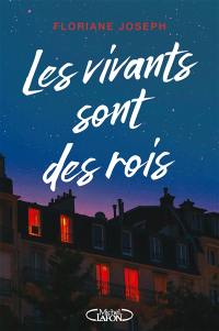 Les vivants sont des rois