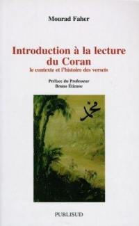 Introduction à la lecture du Coran : le contexte et l'histoire des versets