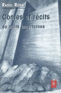 Contes et récits de nuits incertaines