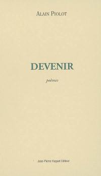 Devenir : poèmes