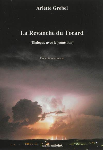 La revanche du tocard : dialogue avec le jeune lion