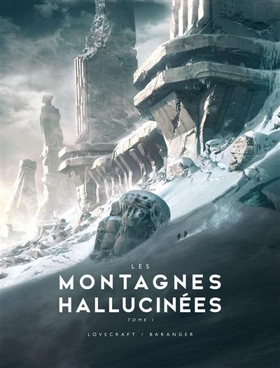 Les montagnes hallucinées. Vol. 1 Les montagnes hallucinées. Vol. 1