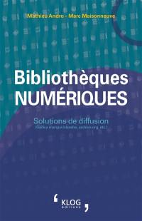 Bibliothèques numériques : solutions de diffusion (Gallica marque blanche, archive.org, etc.)