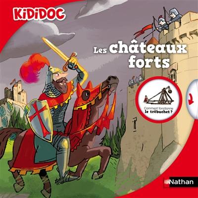 Les châteaux forts