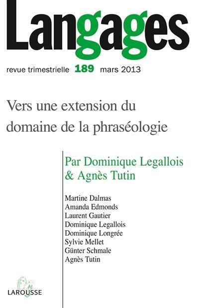 Langages, n° 189. Vers une extension du domaine de la phraséologie