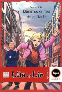 Lila et Lin. Vol. 1. Dans les griffes de la Triade