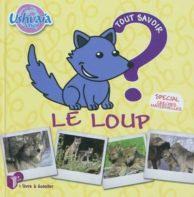 Le loup : spécial crèches maternelles