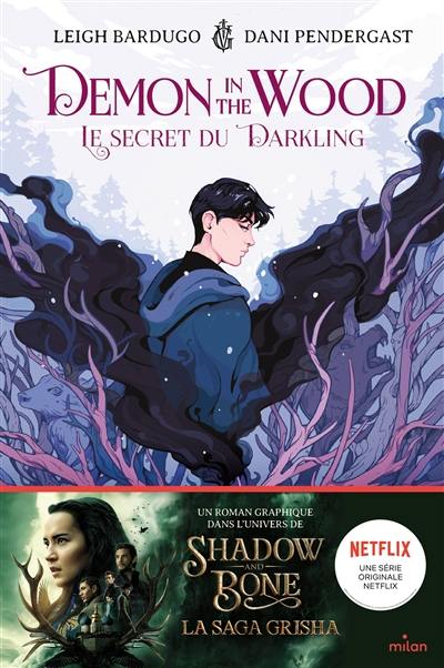 Demon in the wood. Vol. 1. Le secret du Darkling