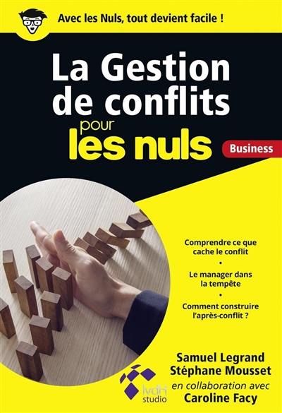 La gestion de conflits pour les nuls : business