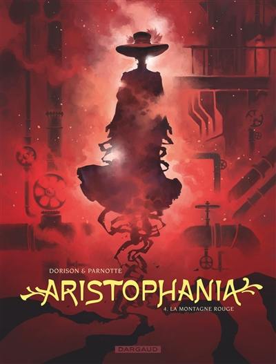 Aristophania. Vol. 4. La montagne rouge Aristophania. Vol. 4. La montagne rouge