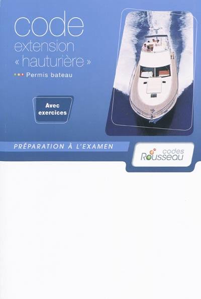 Permis bateau Rousseau. Code extension hauturière : préparation à l'examen