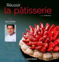 Réussir la pâtisserie