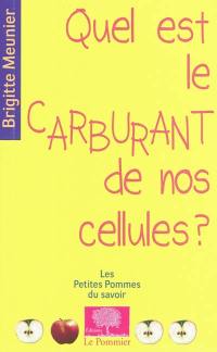 Quel est le carburant de nos cellules ?