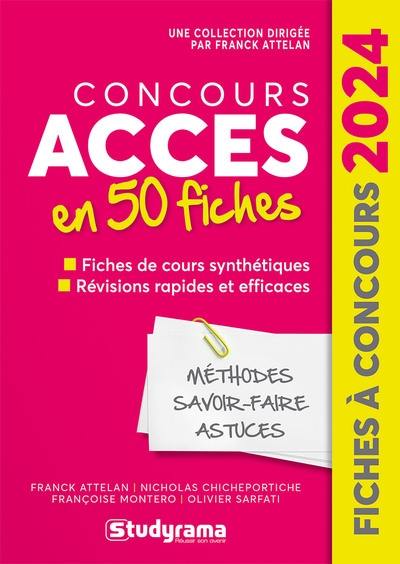 Concours Accès en 50 fiches : fiches de cours synthétiques, révisions rapides et efficaces : 2024