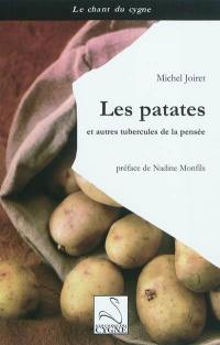 Les patates : et autres tubercules de la pensée