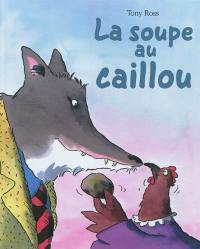 La soupe au caillou