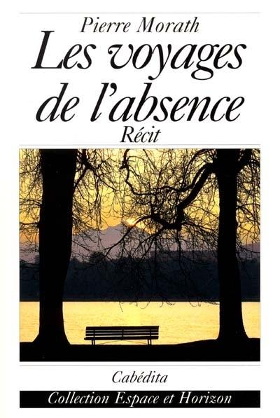 Les voyages de l'absence