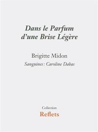 Dans le parfum d'une brise légère