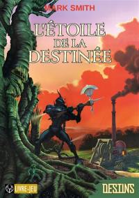 L'étoile de la destinée