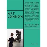 Art London A Guide to Places, Events and Artists