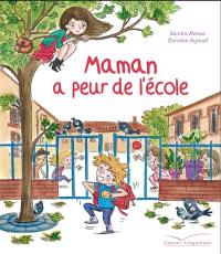 Maman a peur de l'école