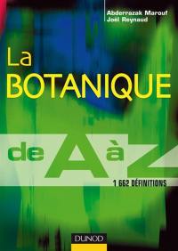 La botanique de A à Z : 1.662 définitions