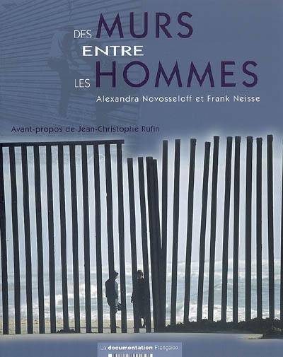 Des murs entre les hommes