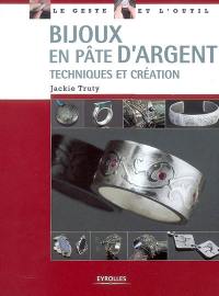 Bijoux en pâte d'argent : techniques et création