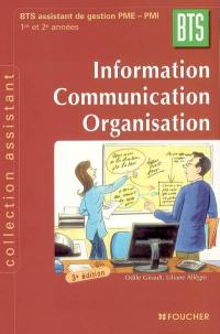 Information, communication, organisation, BTS assistant de gestion PME-PMI, 1re et 2e années