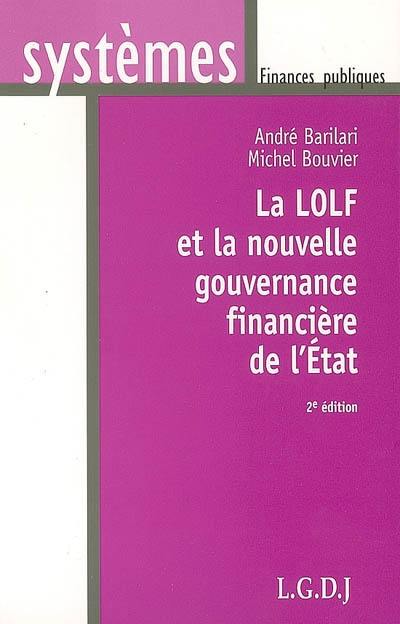 La LOLF et la nouvelle gouvernance financière de l'Etat