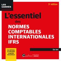 L'essentiel des normes comptables internationales IFRS : une initiation au référentiel comptable international