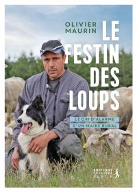 Le festin des loups : le cri d'alarme d'un maire rural