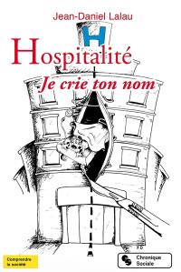 Hospitalité je crie ton nom