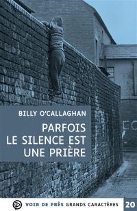 Parfois le silence est une prière