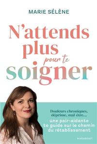 N'attends plus pour te soigner