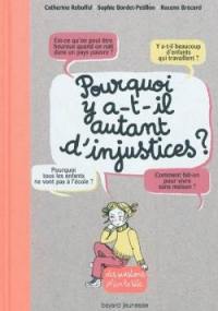 Pourquoi y a-t-il autant d'injustices ?