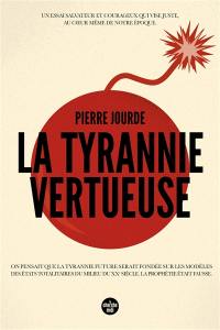 La tyrannie vertueuse