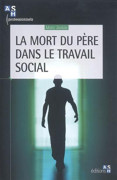 La mort du père dans le travail social