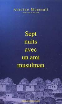 Sept nuits avec un ami musulman