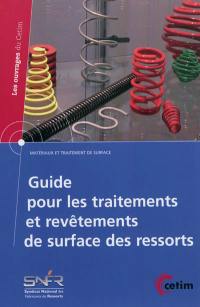 Guide pour les traitements et revêtements de surface des ressorts